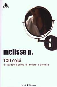 100 colpi di spazzola prima di andare a dormire by Melissa Panarello