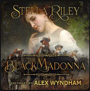 The Black Madonna by Stella Riley