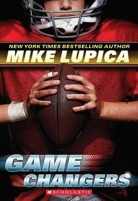 Game Changers by Mike Lupica