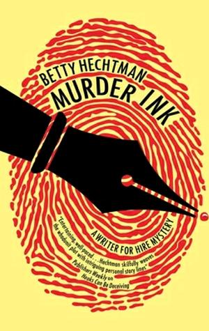 Murder Ink (A Writer for Hire mystery Book 1) by Betty Hechtman