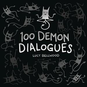 100 Demon Dialogues by Lucy Bellwood