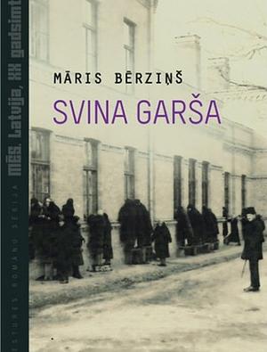 Svina garša by Jānis Esītis, Māris Bērziņš