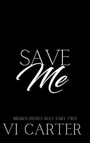 Save Me by Vi Carter