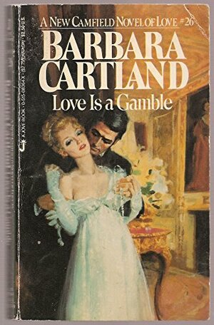 Love Is A Gamble by Barbara Cartland