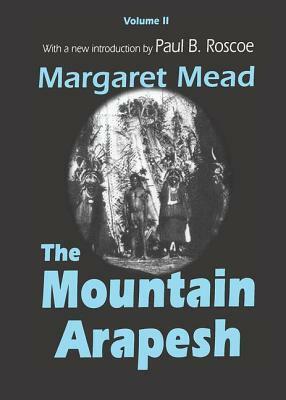 Mountain Arapesh by Margaret Mead