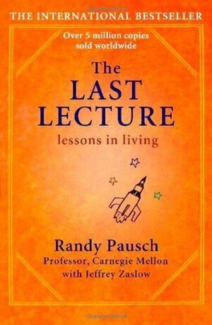 The Last Lecture by Randy Pausch