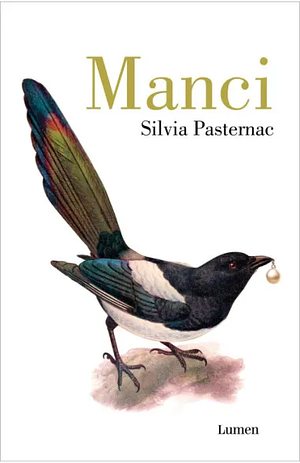 Manci / Esta Fue Un Poco Difícil. No Sé Qué Es Manci. Asumiendo Que Es Un Nombre Propio, Pueden Ponerle Manci (Spanish Edition) by Silvia Pasternac