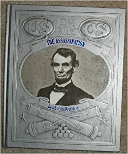 The Assassination: Death of the President by Champ Clark
