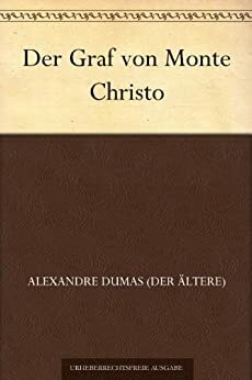 Der Graf von Monte Christo by Alexandre Dumas