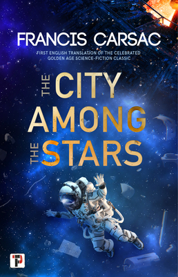 The City Among the Stars by Margaret Schiff, Judith Sullivan, Francis Carsac