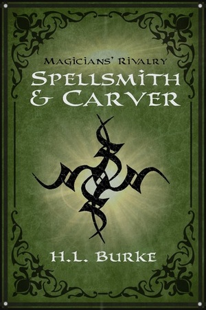 Magicians' Rivalry by H.L. Burke