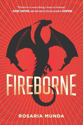 Fireborne by Rosaria Munda