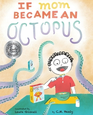 If Mom Became an Octopus by CM Healy