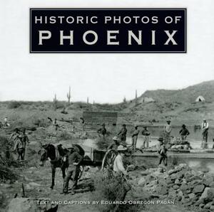 Historic Photos of Phoenix by 