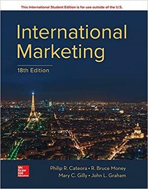 ISE International Marketing by John Graham, Philip R. Cateora, Mary Gilly