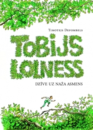 Tobijs Lolness #1: dzīve uz naža asmens by Anda Pelēka, Timothée de Fombelle, François Place