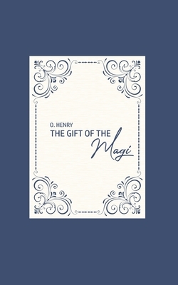 The Gift of the Magi by O. Henry