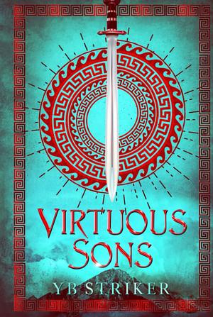 Virtuous Sons by Y.B. Striker