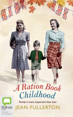 A Ration Book Childhood by Jean Fullerton