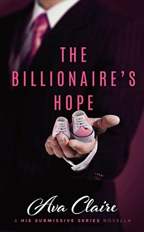 The Billionaire's Hope by Ava Claire