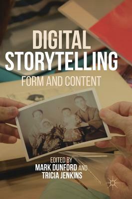 Digital Storytelling: Form and Content by 