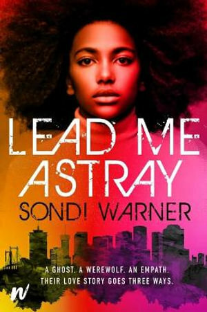 Lead Me Astray by Sondi Warner