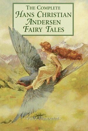 The Complete Fairy Tales by Hans Christian Andersen