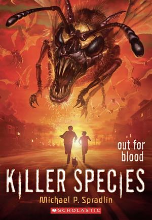 Out for Blood by Michael P. Spradlin