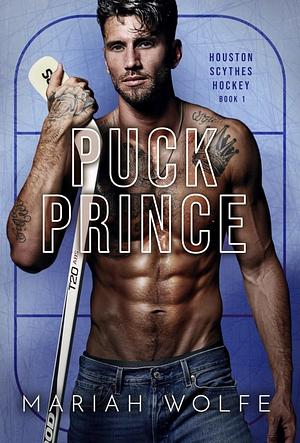 Puck Prince by Mariah Wolfe