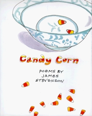 Candy Corn: Poems by James Stevenson