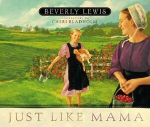 Just Like Mama by Beverly Lewis