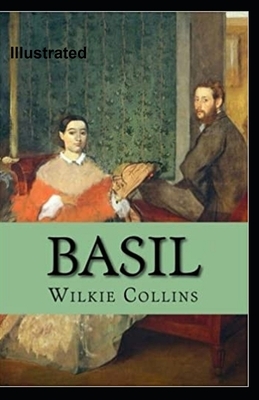 Basil Illustrated by Wilkie Collins