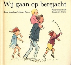 Wij gaan op berenjacht by Helen Oxenbury, Michael Rosen