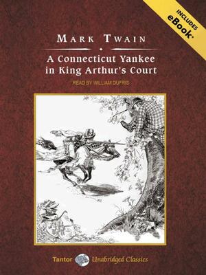 A Connecticut Yankee in King Arthur's Court by Mark Twain