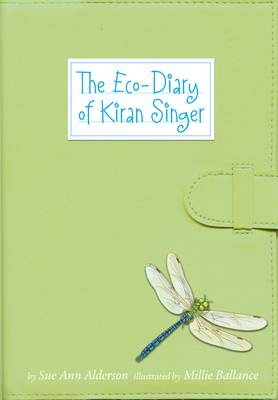 Eco-Diary of Kiran Singer by Sue Ann Alderson