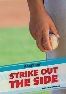 Strike Out the Side by Brandon Terrell