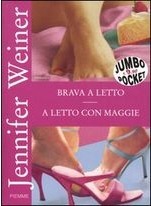 Brava a letto / A letto con Maggie by Jennifer Weiner