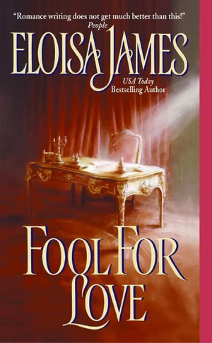 Fool for Love by Eloisa James