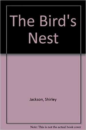 The Bird's Nest by Shirley Jackson