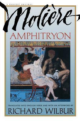 Amphitryon by Molière, Richard Wilbur
