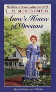 Anne's House of Dreams by L.M. Montgomery