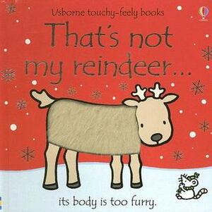 That's Not My Reindeer... by Fiona Watt