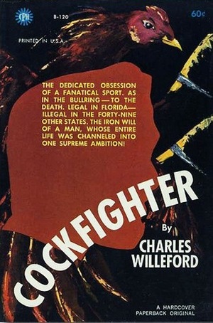 Cockfighter by Charles Willeford