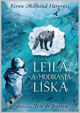 Leila a modrastá líška by Kiran Millwood Hargrave, Alexandra Škorupová