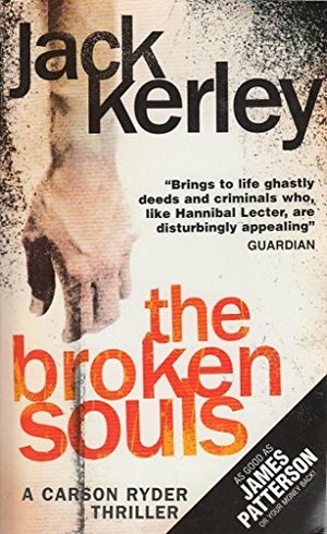 The Broken Souls by Jack Kerley