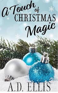 A Touch of Christmas Magic  by A.D. Ellis