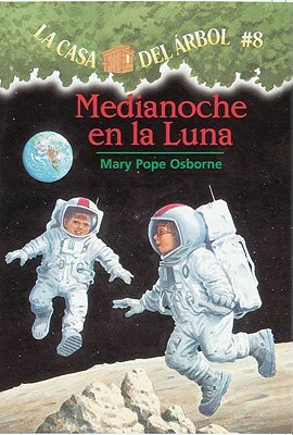 Medianoche En La Luna: by Mary Pope Osborne