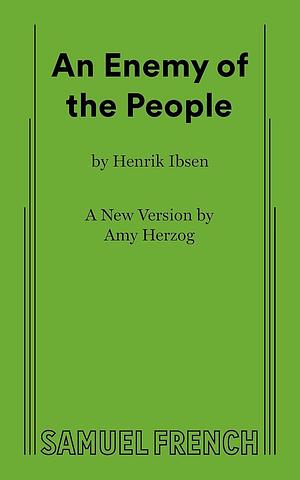 An Enemy of the People by Amy Herzog, Henrik Ibsen