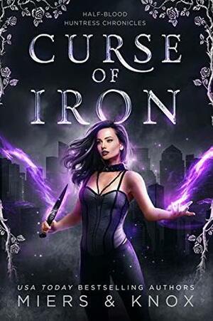 Curse of Iron by D.D. Miers, Graceley Knox