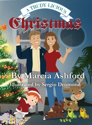 Trudy-licous Christmas by Marcia Ashford